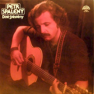 Petr Spálený - Dítě Štěstěny - LP / Vinyl