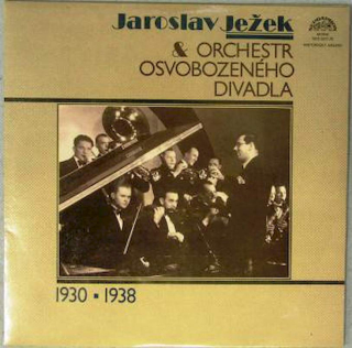 Jaroslav Ježek & Orchestr Osvobozeného Divadla - Jaroslav Ježek & Orchestr Osvobozeného Divadla (1930 - 1938) - LP / Vinyl