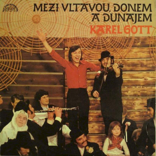 Karel Gott - Mezi Vltavou, Donem A Dunajem - LP / Vinyl