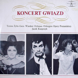 Orkiestra Opery Poznańskiej, Teresa Żylis-Gara, Wiesław Ochman - Koncert Gwiazd = Gala Performance - LP / Vinyl