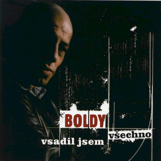 Ladislav Boldy - Vsadil Jsem Všechno - CD