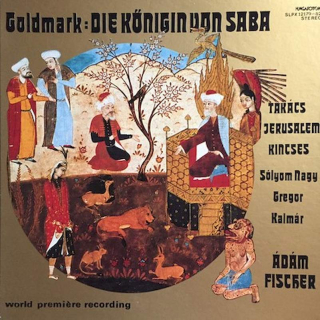 Karl Goldmark - Klára Takács, Siegfried Jerusalem, Veronika Kincses, Sándor Sólyom Nagy, József Gregor, Magda Kalmár, Adam Fischer - Die Königin von Saba - LP / Vinyl