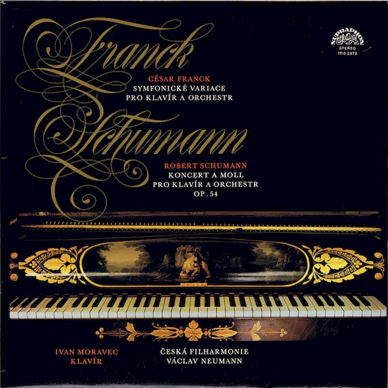 César Franck, Robert Schumann, Ivan Moravec, The Czech Philharmonic Orchestra, Václav Neumann - Symfonické Variace Pro Klavír A Orchestr / Koncert A Moll Pro Klavír A Orchestr Op. 54 - LP / Vinyl