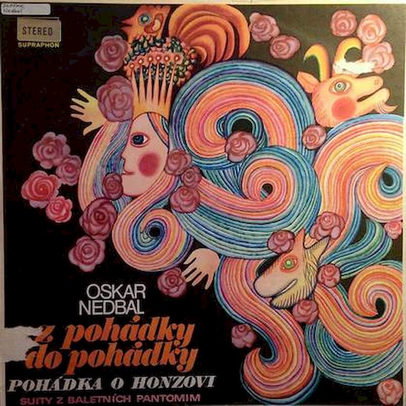 Oskar Nedbal – Státní Filharmonie Ostrava, Otakar Trhlík - Z Pohádky Do Pohádky / Pohádka O Honzovi - LP / Vinyl