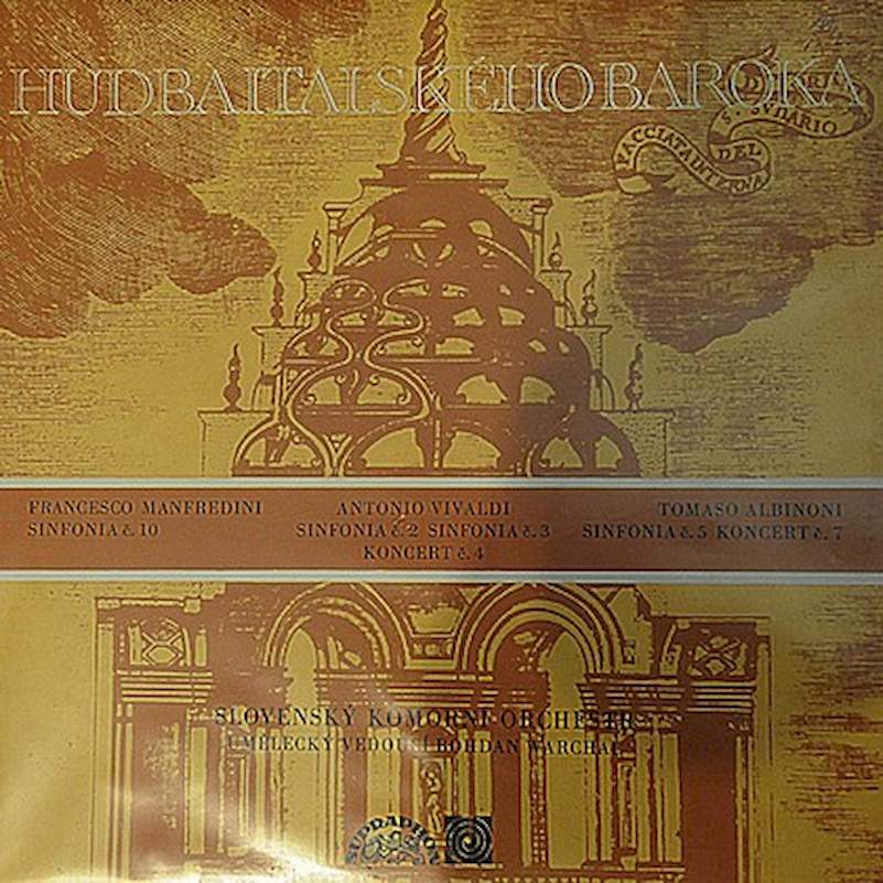 Francesco Manfredini, Antonio Vivaldi, Tomaso Albinoni - Hudba Italského Baroka - LP / Vinyl