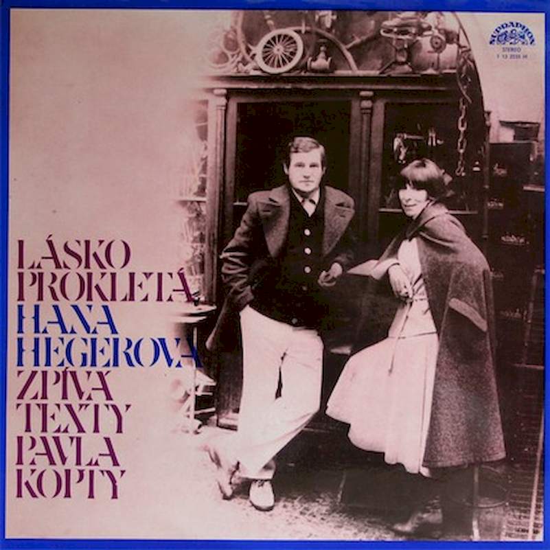 Hana Hegerová, Pavel Kopta - Lásko Prokletá (Hana Hegerová Zpívá Texty Pavla Kopty) - LP / Vinyl
