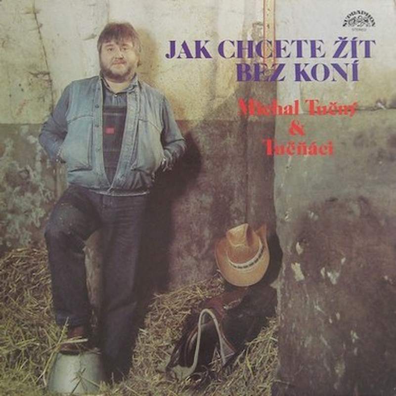 Michal Tučný & Tučňáci - Jak Chcete Žít Bez Koní - LP / Vinyl