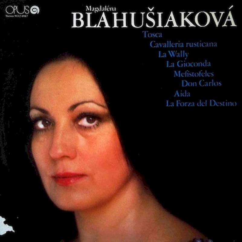 Magdaléna Blahušiaková - Tosca, Cavalleria Rusticana, La Wally, La Gioconda, Mefistofeles, Don Carlos, Aida, La Forza Del Destinoo - LP / Vinyl