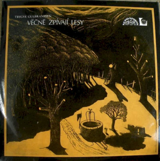 Trygve Gulbranssen - Věčně zpívají lesy - LP / Vinyl