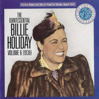 Billie Holiday - The Quintessential Billie Holiday Volume 6 (1938) - CD
