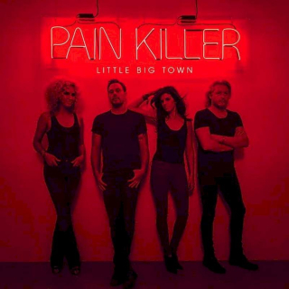Little Big Town - Pain Killer - CD