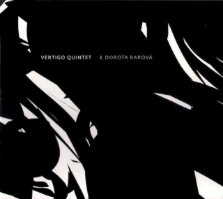 Vertigo Quintet & Dorota Barová - Vertigo Quintet & Dorota Barová - CD