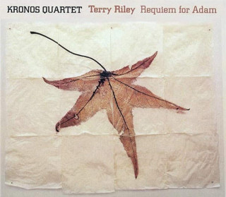Kronos Quartet - Terry Riley - Requiem For Adam - CD