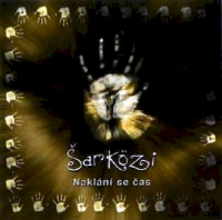 Šarközi - Naklání Se Čas - CD
