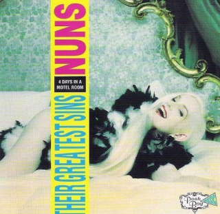 The Nuns - 4 Days In A Motel Room - Their Greatest Sins - CD