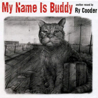 Ry Cooder - My Name Is Buddy - CD