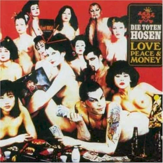 Die Toten Hosen = Die Toten Hosen - Love, Peace & Money - CD