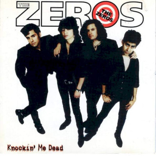 The Zeros - Knockin' Me Dead - CD