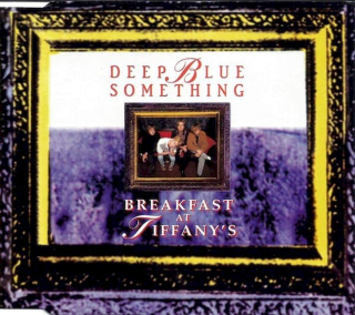 Deep Blue Something - Breakfast At Tiffany's - CD