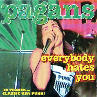 Pagans - Everybody Hates You - CD