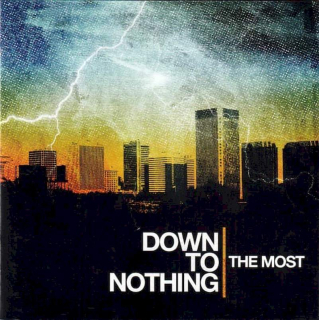 Down To Nothing - The Most - CD
