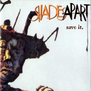 Shades Apart - Save It. - CD