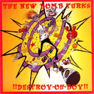 The New Bomb Turks - !!Destroy-Oh Boy!! - CD