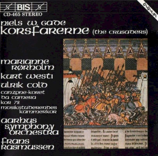 Niels Wilhelm Gade / Aarhus Symfoniorkester, Frans Rasmussen - Korsfarerne (The Crusaders) - CD