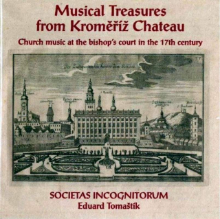 Societas Incognitorum, Eduard Tomaštík - Musical Treasure from Kroměříž Chateau - CD