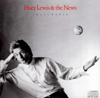 Huey Lewis & The News - Small World - CD