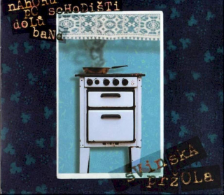 Nahoru Po Schodišti Dolů Band - Svinska Pržola - CD