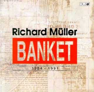 Richard Müller & Banket - 1984 - 1991 - CD
