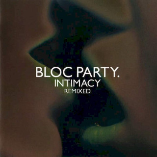 Bloc Party - Intimacy Remixed - CD