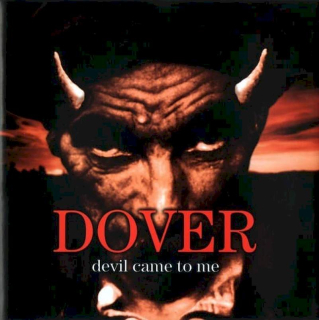 Dover - Devil Came To Me - CD