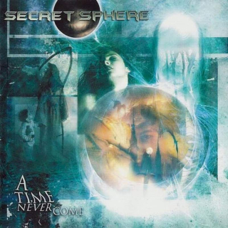Secret Sphere - A Time Never Come - CD