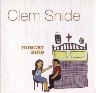Clem Snide - Hungry Bird - CD