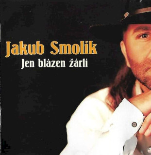 Jakub Smolík - Jen Blázen Žárlí - CD