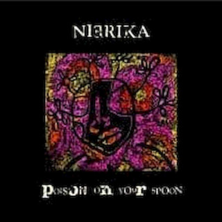 Nierika - Poison On Your Spoon - CD