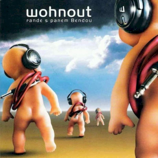 Wohnout - Rande S Panem Bendou - CD