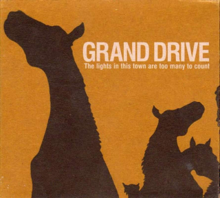 Grand Drive - The Lights In This Town Are Too Many To Count - CD
