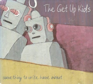 The Get Up Kids - Something To Write Home About - CD