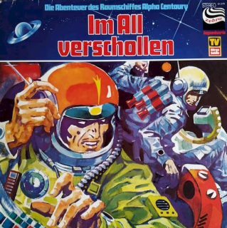 Wolf-Dieter Stubel - Die Abenteuer Des Raumschiffes Alpha Centaury - Im All Verschollen - LP