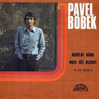 Pavel Bobek - Nedělní Ráno / Moje Oči Bloudí - SP / Vinyl