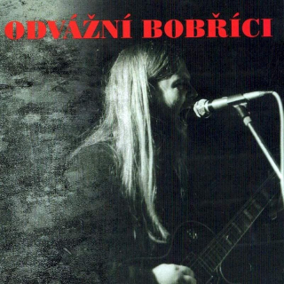 Odvážní Bobříci - Kompletní Repertoár 1981 - 1982 - CD
