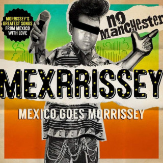 Mexrrissey - No Manchester - CD