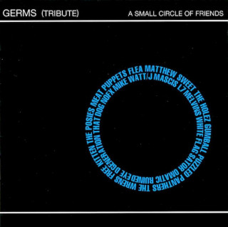 Various - Germs (Tribute) - A Small Circle Of Friends - CD