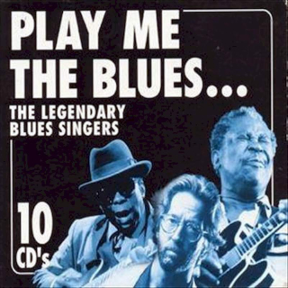 Various - Play Me The Blues ... The Legendary Blues Singers - CD