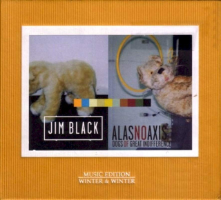 Jim Black, Alasnoaxis - Dogs Of Great Indifference - CD