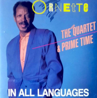 The Ornette Coleman Quartet & Prime Time - In All Languages - CD