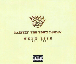 Ween - Paintin' The Town Brown (Ween Live '90-'98) - CD